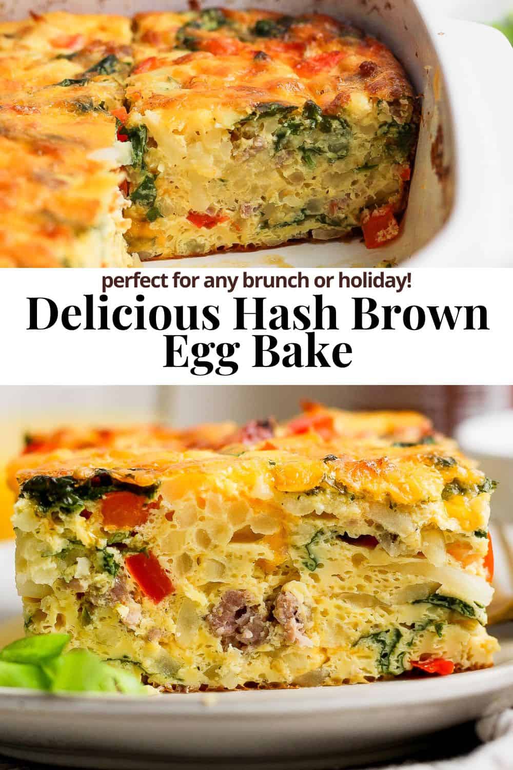 Pinterest image showing images of the egg bake with the title Delicious Hash Brown Egg Bake perfect for any brunch or holiday title.