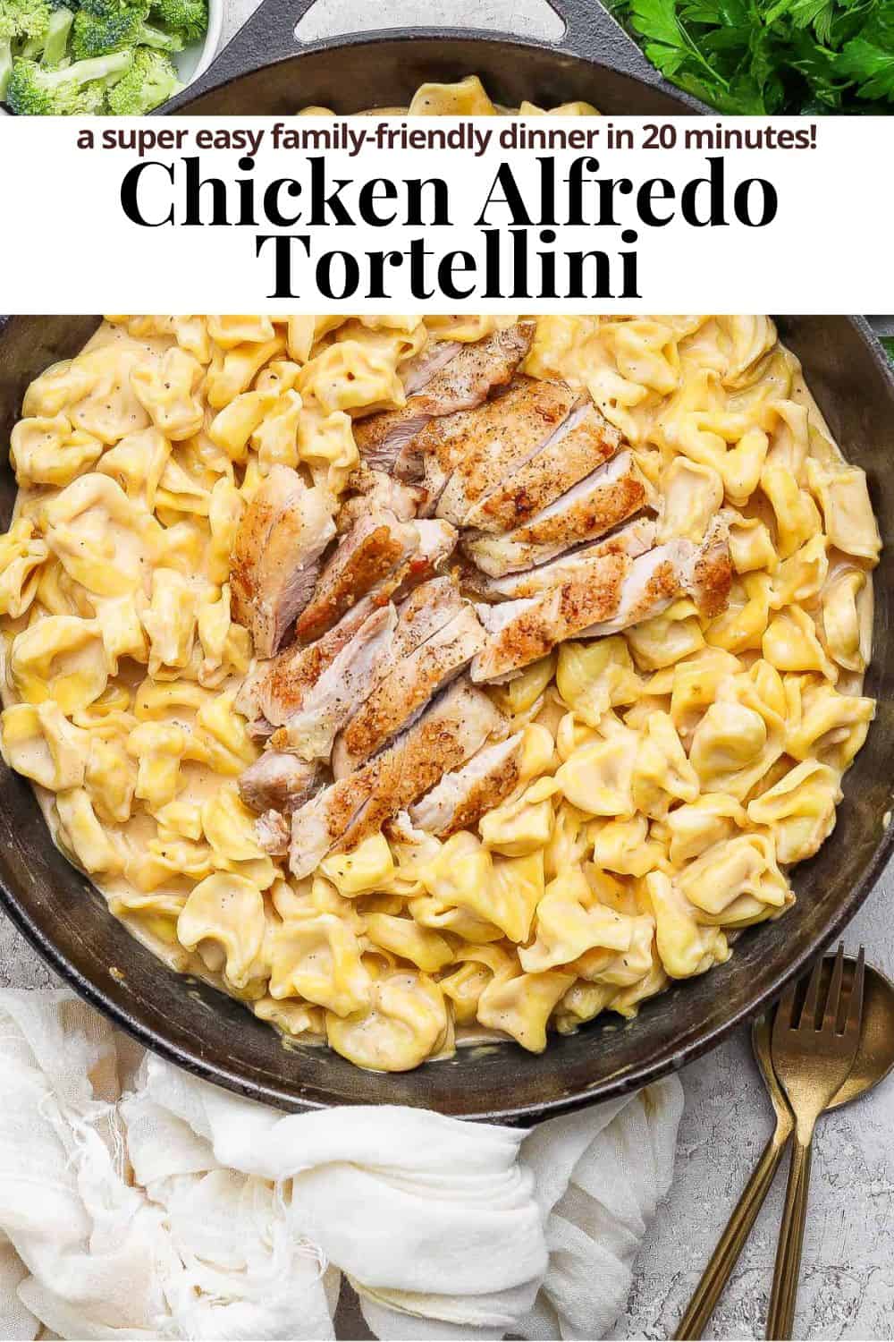 Pinterest image for chicken alfredo tortellini.