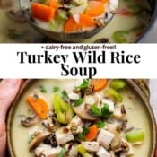 Two hands holding a bowl of turkey wild rice soup, a pot of the soup, and the text "turkey wild rice soup".