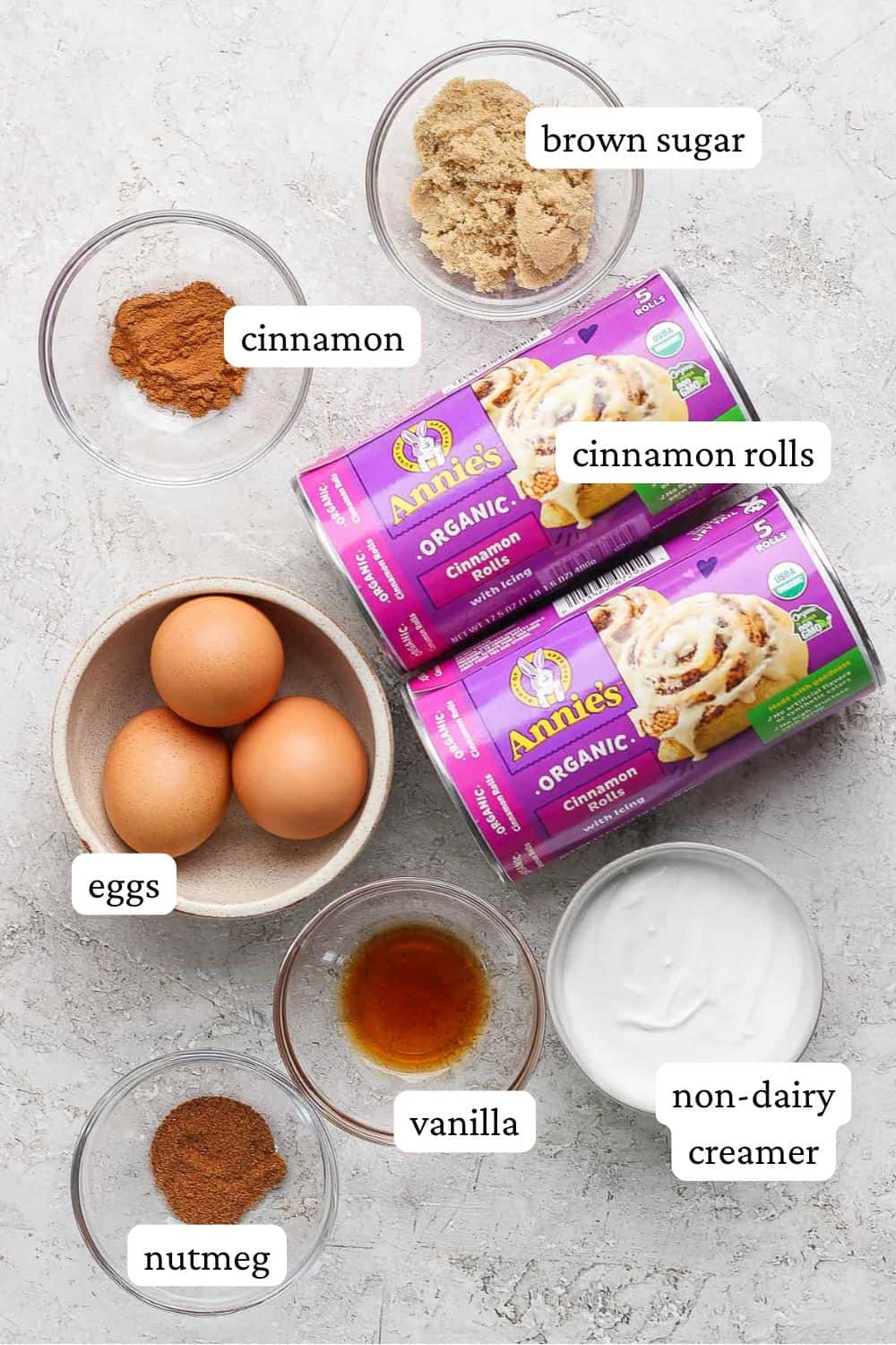 Cinnamon roll casserole ingredients included cinnamon, brown sugar, Annie's cinnamon rolls, 3 eggs, vanilla extract, ground nutmeg, and non-dairy creamer.