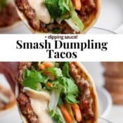 One fully assembled smash dumpling taco and one being dipped in the sauce with the text "smash dumpling tacos".