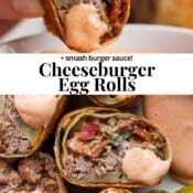 Cheeseburger egg rolls cut in half and one being dipped in burger sauce with the text "Cheeseburger Egg Rolls".