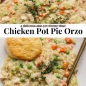 Chicken pot pie orzo in a braising pan and on a plate with a biscuit and the text "chicken pot pie orzo".