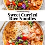 Shrimp and rice noodles with sweet curry sauce in a braiser with the text, "sweet curried rice noodles".