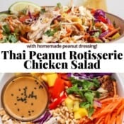 A bowl of Thai peanut rotisserie chicken salad with a dish of dressing and with a lime wedge being squeezed over the top and the text, "thai peanut rotisserie chicken salad".