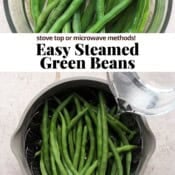 Steamed green beans in a pan with steamer basket and in a glass container with the text, "Easy Steamed Green Beans".