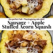 Sausage and apple stuffed acorn squash with the text, "sausage + apple stuffed acorn squash".
