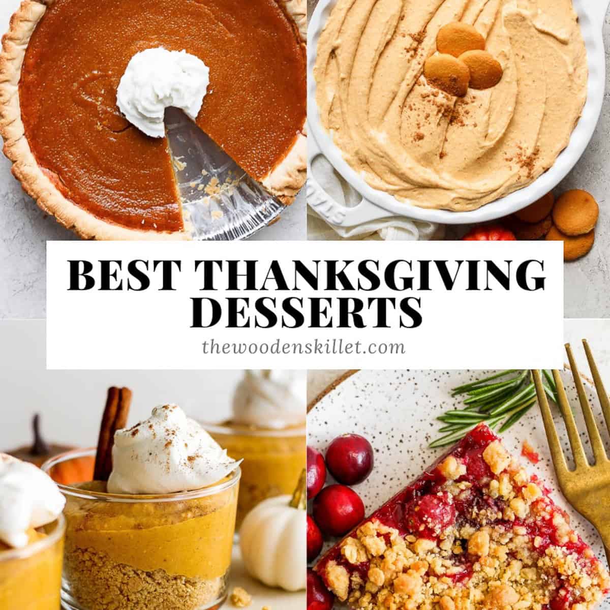 A cranberry bar, pumpkin pie in a cup, pumpkin pie dip, and a dairy free pumpkin pie with the text, "Best Thanksgiving Desserts".