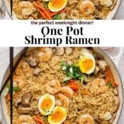 A skillet of shrimp ramen with halved soft boiled eggs on top and the text, "one pot shrimp ramen".