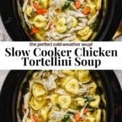 Slow cooker chicken tortellini soup in the slow cooker with the text, "slow cooker chicken tortellini soup".
