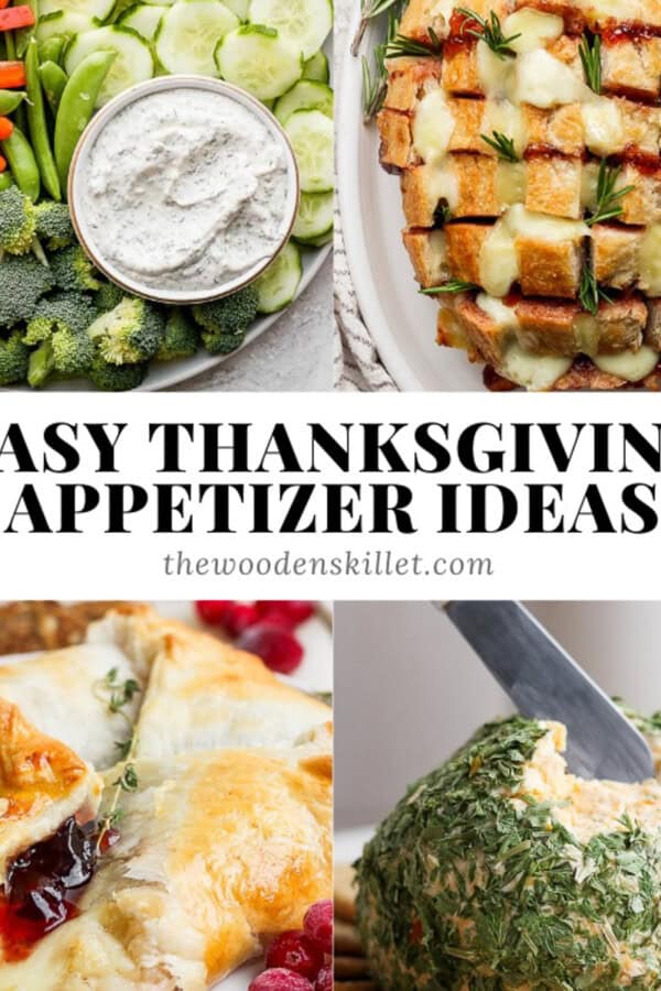 A cheese ball, veggies and dip, baked brie, and pull apart bread with the text, "easy thanksgiving appetizer ideas".