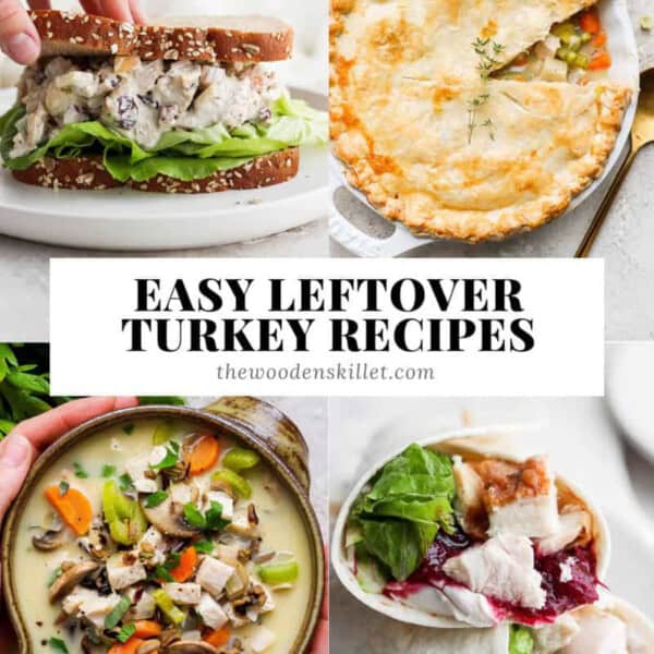 A turkey pot pie, turkey wrap, turkey wild rice soup, and turkey salad sandwich with the text, "easy leftover turkey recipes".
