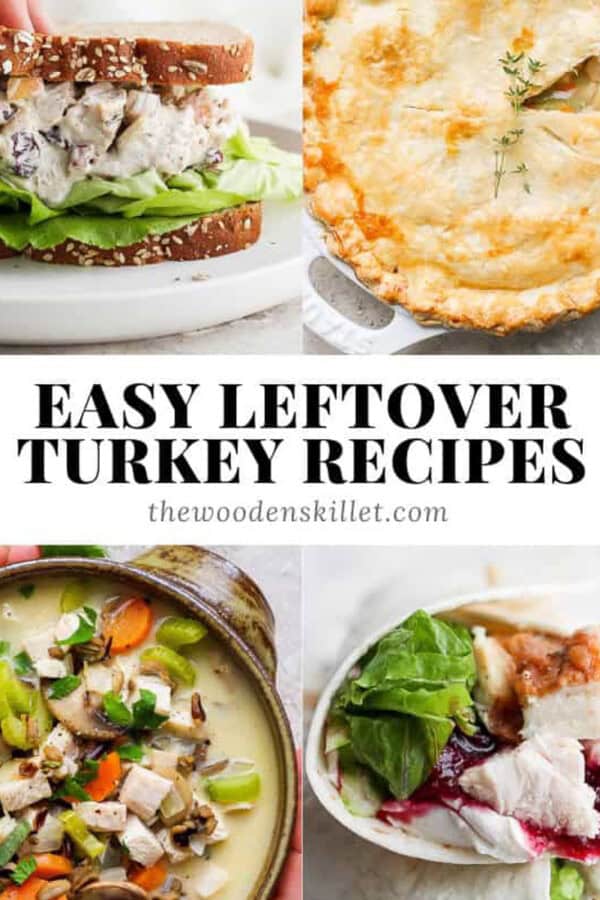 A turkey pot pie, turkey wrap, turkey wild rice soup, and turkey salad sandwich with the text, "easy leftover turkey recipes".